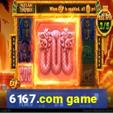 6167.com game